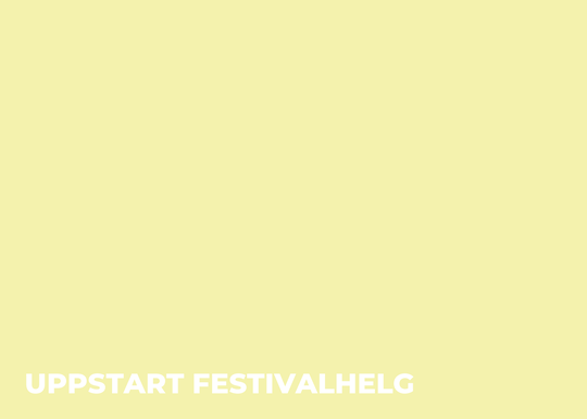 Uppstart festivalhelg